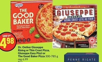 FreshCo Dr. Oetker Giuseppe Rising or Thin Crust Pizza, Giuseppe Easy Pizzi or The Good Baker Pizza 300-785 g offer