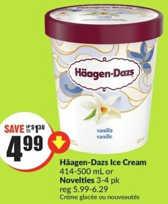 FreshCo Häagen-Dazs Ice Cream 414-500 mL or Novelties 3-4 pk offer