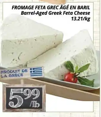 Supermarché PA Fromage feta grec âgé en baril barrel-aged greek feta cheese offer
