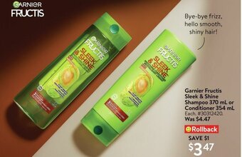 Walmart Garnier Fructis Sleek & Shine Shampoo 370 mL or Conditioner 354 mL offer