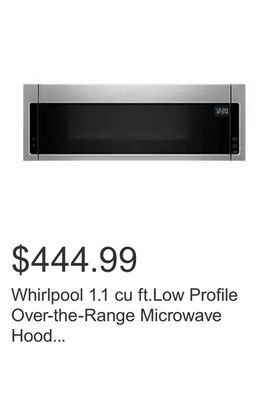 Costco Whirlpool 1.1 cu ft.low profile over-the-range microwave hood combination - 400 cfm offer