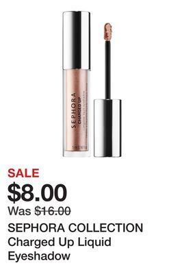 Sephora Sephora collection charged up liquid eyeshadow offer