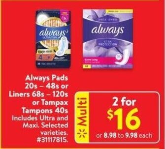 Walmart Always Pads 20s-48s or Liners 68s - 120s or Tampax Tampons 40s offer