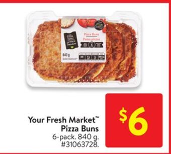 Walmart Your fresh market pizza buns offer