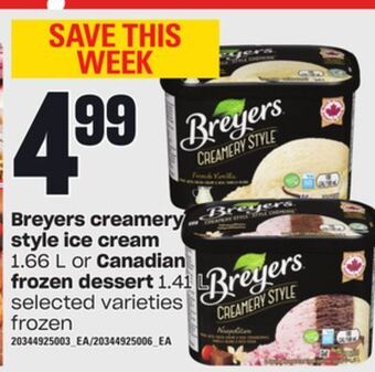Independent Grocer Breyers creamery style ice cream, 1.66 l or canadian frozen dessert, 1.41 l offer