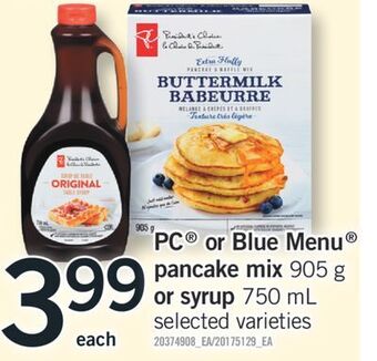 Fortinos Pc or blue menu pancake mix 905 g or syrup 750 ml offer