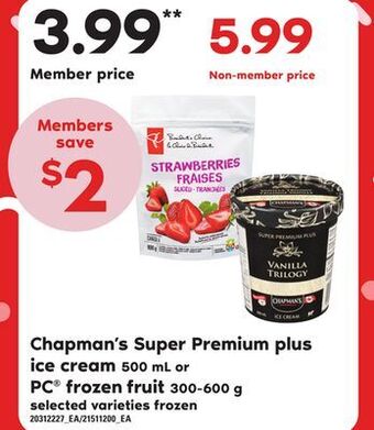 Loblaws Chapman's super premium plus ice cream, 500 ml or pc frozen fruit, 300-600 g offer