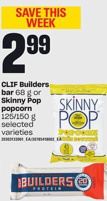 Loblaws Clif builders, bar 68 g or skinny pop popcorn, 125/150 g offer