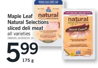 Fortinos Maple leaf natural selections sliced deli meat, 175 g offer