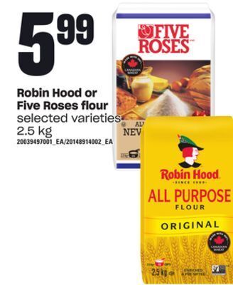 Loblaws Robin hood or five roses flour, 2.5 kg offer