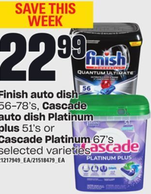 Loblaws Finish auto dish, 56-78's, cascade auto dish platinum plus, 51's or cascade platinum, 67's offer