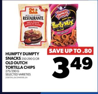 Real Canadian Superstore Humpty dumpty snacks, 250-290 g or old dutch tortilla chips, 275/290 g offer