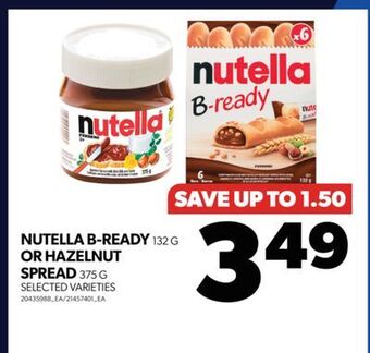 Real Canadian Superstore Nutella b-ready 132 g or hazelnut spread, 375 g offer