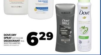 Real Canadian Superstore Dove dry spray, 107/113 g or deodorant, 74 g offer