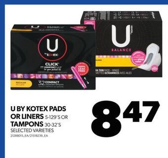 Real Canadian Superstore U by kotex pads or liners, 5-129's or tampons, 30-32's offer