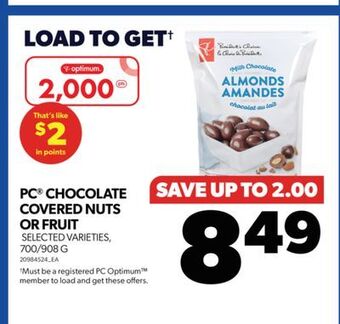 Real Canadian Superstore Pc chocolate covered nuts or fruit, 700/908 g offer