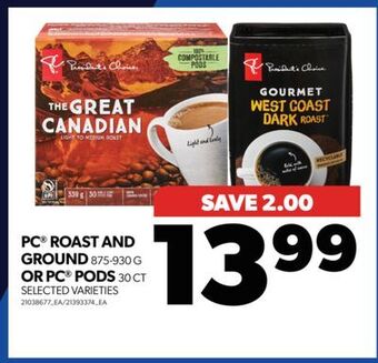 Real Canadian Superstore Pc roast and ground, 875-930 g or pc pods, 30 ct offer