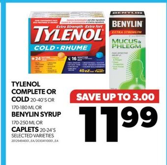 Real Canadian Superstore Tylenol complete or cold, 20-40's or, 170-180 ml or benylin syrup, 170-250 ml or caplets, 20-24's offer