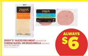 Real Canadian Superstore Ziggy's sliced deli meat, 250-600 g or cheese slices or mozzarella, 200-340 g offer