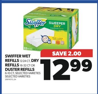 Real Canadian Superstore Swiffer wet refills, 12-24 ct, dry refills, 16-32 ct or duster refills, 6-10 ct offer