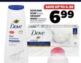 Real Canadian Superstore Dove bar soap, 6x106 g or body wash, 532-695 ml offer
