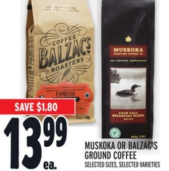 Metro Muskoka or balzac's ground coffee offer