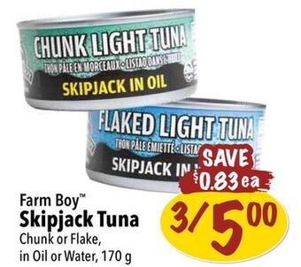 Farm Boy Farm boy skipjack tuna chunk or flake, in oil or water, 170 g offer