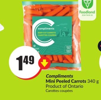 Chalo FreshCo Compliments mini peeled carrots 340 g product of ontario offer