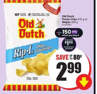 Chalo FreshCo Old dutch potato chips 235 g or ridgies 200 g offer