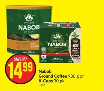 FreshCo Nabob ground coffee 930 g or k-cups 30 pk offer