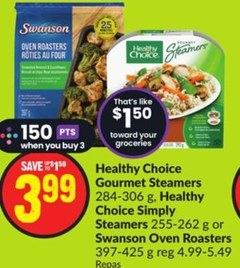 FreshCo Healthy choice gourmet steamers 284-306 g. healthy choice simply steamers 255-262 g or swanson oven roasters 397-425 g offer