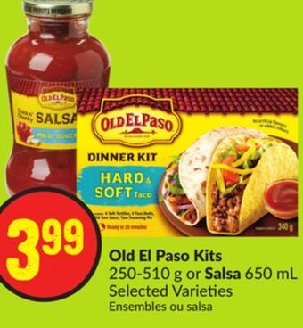 FreshCo Old el paso kits 250-510 g or salsa 650 ml selected varieties offer
