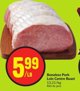 FreshCo Boneless pork loin centre roast offer