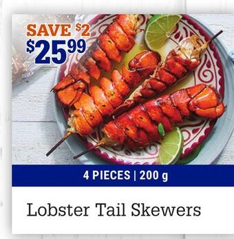 M & M Food Market Lobster tail skewers offer