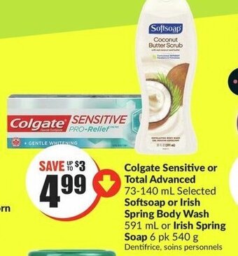 FreshCo Colgate Sensitive or Total Advanced 73-140 mL, Softsoap or Irish Spring Body Wash 591 mL or Irish Spring Soap 6 pk 540 g offer