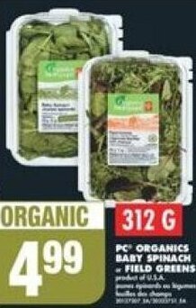 No Frills PC ORGANICS BABY SPINACH OR FIELD GREENS offer