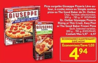 Walmart Pizza surgelée Giuseppe Pizzeria Lève-au-four, à croûte mince ou Simple comme pizza ou The Good Baker de Dr. Oetker offer