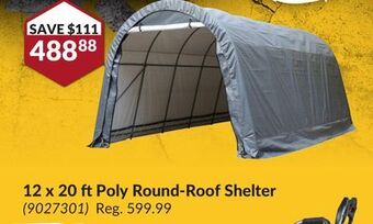 Princess Auto 12 x 20 ft poly round-roof shelter offer