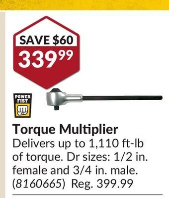 Princess Auto Power fist torque multiplier offer
