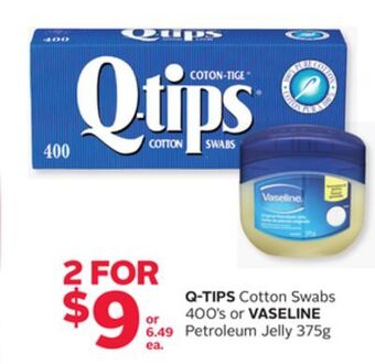 Rexall Q-tips cotton swabs 400' s or vaseline petroleum jelly 375g offer