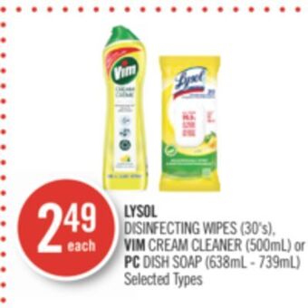 Shoppers Drug Mart Lysol disinfecting wipes (30's), vim cream cleaner (500ml) or pc dish soap (638ml - 739ml) offer