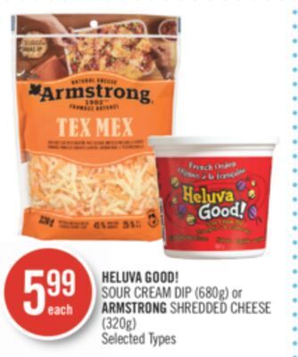 Shoppers Drug Mart Heluva good! sour cream dip (680g) or armstrong shredded cheese (320g) offer