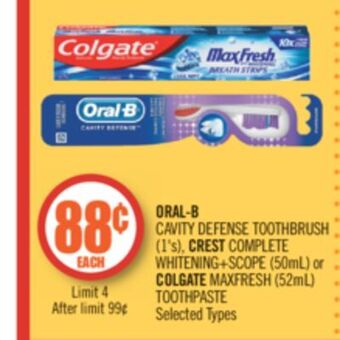 Shoppers Drug Mart Oral-b cavity defense toothbrush (1's), crest complete whitening+scope (50ml) or colgate maxfresh (52ml) toothpaste offer