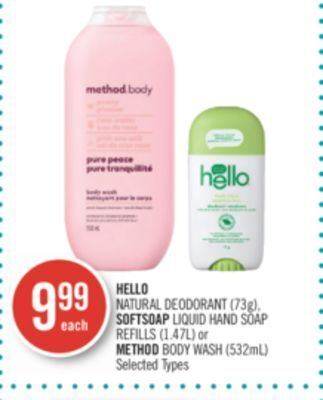 Shoppers Drug Mart Hello natural deodorant (73g), softsoap liquid hand soap refills (1.47l) or method body wash (532ml) offer