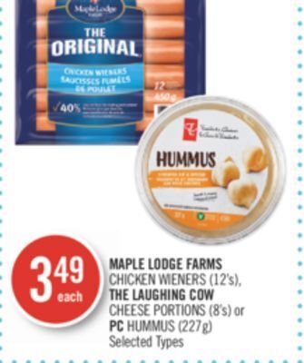 Shoppers Drug Mart Maple lodge farms chicken wieners (12's), the laughing cow cheese portions (8's) or pc hummus (227g) offer