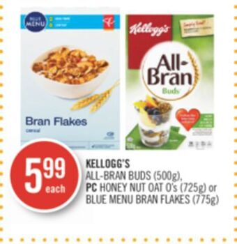 Shoppers Drug Mart Kellogg's all-bran buds (500g), pc honey nut oat o's (725g) or blue menu bran flakes (775g) offer