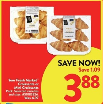 Walmart Your Fresh Market Croissants or Mini Croissants offer