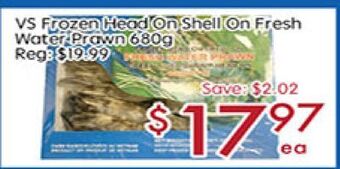 Sunny Food Mart Vs frozen head on shell on fresh water prawn offer