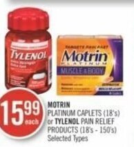 Shoppers Drug Mart MOTRIN PLATINUM CAPLETS (18's) or TYLENOL PAIN RELIEF PRODUCTS (18's-150's) offer