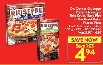 Walmart Dr. Oetker Giuseppe Pizzeria Rising or Thin Crust, Easy Pizzi or The Good Baker Frozen Pizza offer